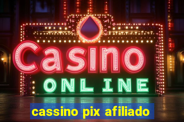 cassino pix afiliado